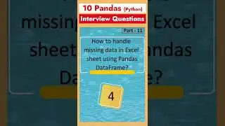 Part 11 - Pandas Interview Questions | Data Science Interview Questions