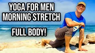 15 Min Yoga for Men: Full Body Morning Stretch - Morning Yoga Flow