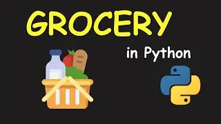 I CREATE GROCERY MANAGEMENT SYSTEM USING PYTHON & LEARN PYTHON BY BUILDING SIMPLE PROJECTS