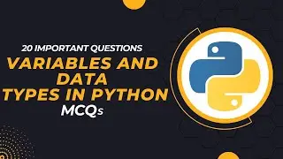 Variables and Data Types in Python MCQs l Top 20 Variable & Data Types in Python Questions & Answers