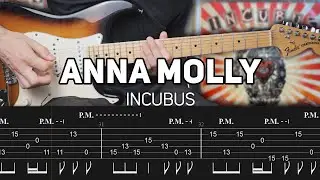 Incubus - Anna Molly (Guitar lesson with TAB)