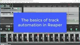 Automating Track Volume In Reaper