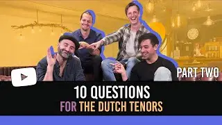 10 Questions for The Dutch Tenors #2