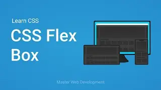 Learn CSS - CSS Flex Box | Everything you need to make good websites [With 3 practice designs]