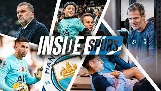 INSIDE SPURS // MAN CITY V TOTTENHAM HOTSPUR