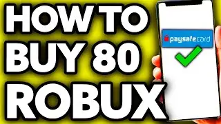 How To Buy 80 Robux with Paysafecard? (2024)