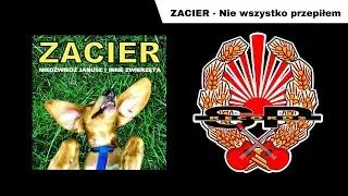 ZACIER - Nie wszystko przepiłem [OFFICIAL AUDIO]