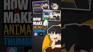 HOW TO MAKE ANIMATED THUMBNAILS || Mobile Animation