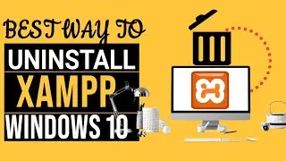🔴How To uninstall Xampp in Windows 10