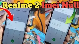 imei null realme 2 | Realme 2 baseband unknown imei null |  Oppo Realme imei null problem Solution