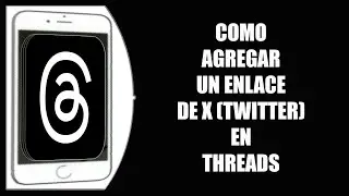 Cómo agregar un enlace de X en Threads