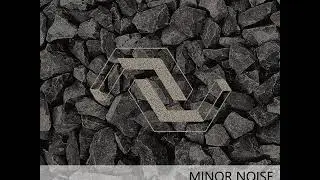 Minor Noise - Minerals