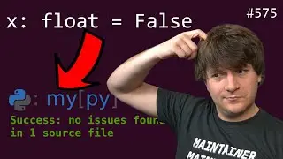 `x: float = False` is a valid annotation??? (intermediate) anthony explains #575