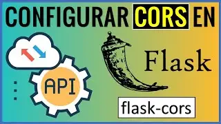 Habilitar CORS en REST API con Flask | flask-cors | Cross Origin Resource Sharing 👨‍💻