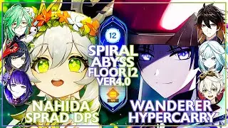 Nahida Spread Dps & Wanderer Hypercarry | Spiral Abyss 4.0 - Floor 12 (Genshin impact)