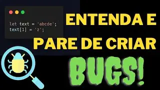 Entenda os Tipos de Dados Mutáveis e Imutáveis no JavaScript | Pare de Criar Bugs!