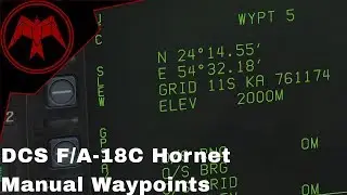 DCS F/A-18C Manual Waypoints Quick Guide