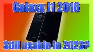 Can you still use the Galaxy J1 2016 in 2023? - A Review of the Samsung Galaxy J1 2016