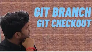 GIT BRANCH and GIT CHECKOUT | Create New Branch