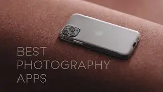 Best photography apps - iPhone 11 Pro