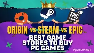 Origin Vs Epic Games Vs Steam : Which Is The Best Game Launcher?