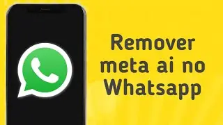 Como remover Meta Ai do WhatsApp