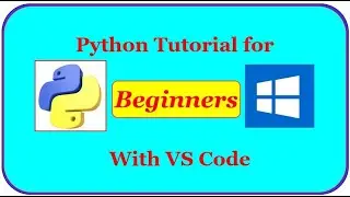 Python Tutorial for Beginners with VS Code