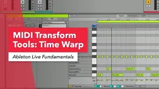 Ableton Live MIDI Transform Tools: Time Warp | Music Production | Berklee Online | Erin Barra