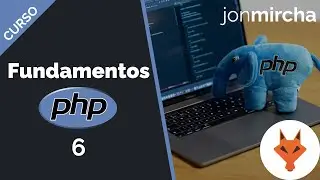 Curso Fundamentos de PHP: 6. Tipos de Datos: Primitivos - jonmircha