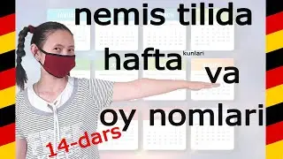 14-dars. Nemis tilida hafta kunlari va oy nomlari. TEZ OSON VA MUSTAQIL O'RGANING @dilnaaz_steinbock