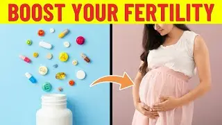 8 Must-Have Vitamins for Faster Conception | Boost Fertility Naturally