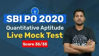 SBI PO 2020 LIVE MOCK TEST | QUANTITATIVE APTITUDE | SCORE 35/35 | ENTRI APP BANKING