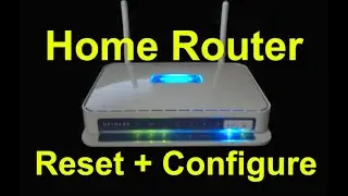 How to Factory Reset and Configure a Wireless Home Router - Step By Step Tutorial