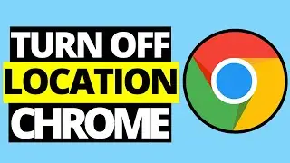 How To Turn Off Location On Google Chrome