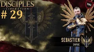 Disciples: Liberation Прохождение#29: Себастьен