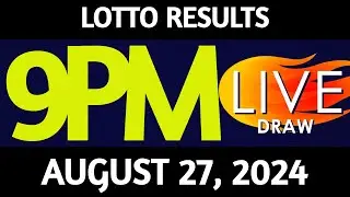 Lotto Result Today 9:00 pm draw August 27, 2024 Tuesday PCSO LIVE