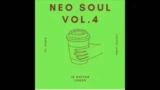 10 Neo Soul Guitar Loops Sample Pack - Neo Soul Vol.4