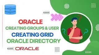 Oracle - Creating groups & users | Set secure Linux to permissive | Creating Grid, Oracle Directory