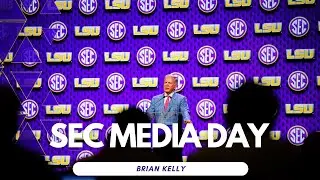 LSU Football Head Coach Brian Kelly SEC Media Day Press Conference