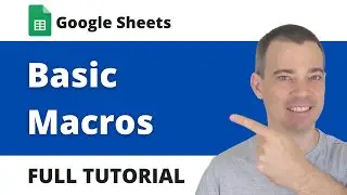 Basic Macros in Google Sheets