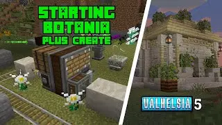 How to start BOTANIA. Plus automation with Create! | Valhelsia 5 | Minecraft 1.19.2 [EP17]