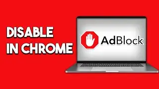 How To Disable Ad Blocker In Chrome 2024