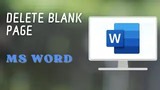 How To Delete Blank Page in MS Word