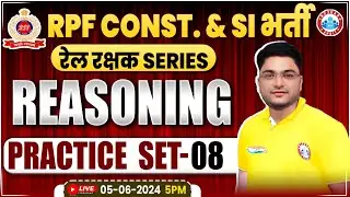 RPF Reasoning Practice Set #8 | RPF SI & Constable 2024 | RPF Reasoning Class 2024 by Shobhit Sir