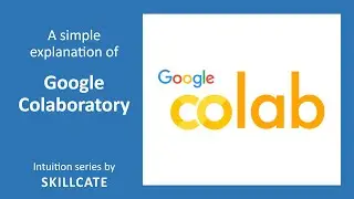 Get started with Google Colab | How to use Colaboratory | Python Coding