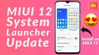 MIUI 12 New System Launcher Install on MIUI 11 !! New Home Screen Interface 🔥🔥🔥