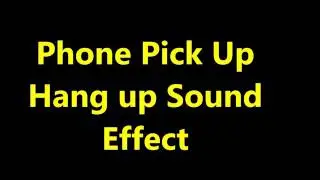 Phone Pick Up Hang up Sound Effect