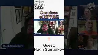 Hugh Sterbakov - One Piece of Advice - Comic Book School #robotchicken #writingcomics #makingcomics