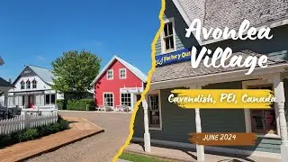 Visiting Avonlea Village in Cavendish, PEI, Canada 🇨🇦