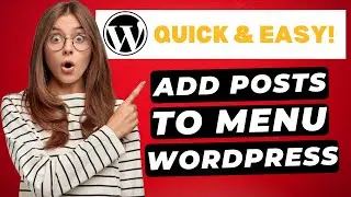 How To Add POSTS To Menu In WordPress (Blog Posts) 🔥